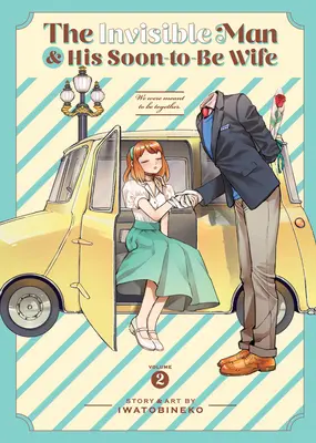 L'uomo invisibile e la sua futura moglie Vol. 2 - The Invisible Man and His Soon-To-Be Wife Vol. 2
