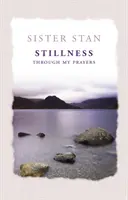 La quiete attraverso le mie preghiere - Stillness Through My Prayers