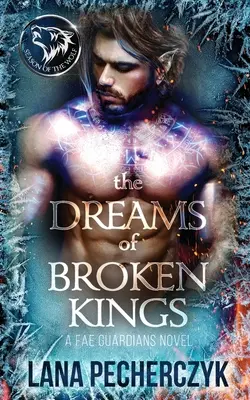 I sogni dei re infranti: La stagione del lupo - The Dreams of Broken Kings: Season of the Wolf