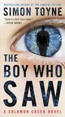Il ragazzo che vedeva: un romanzo di Solomon Creed - The Boy Who Saw: A Solomon Creed Novel