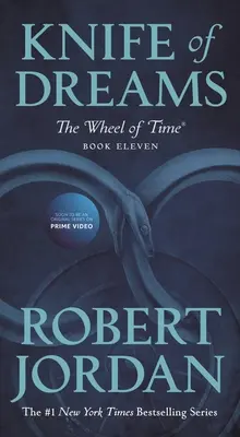 Il coltello dei sogni: Libro undicesimo de “La Ruota del Tempo”. - Knife of Dreams: Book Eleven of 'The Wheel of Time'