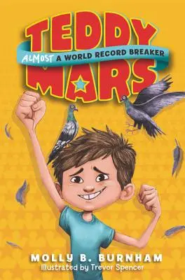 Teddy Mars Libro #1: Quasi un record mondiale - Teddy Mars Book #1: Almost a World Record Breaker