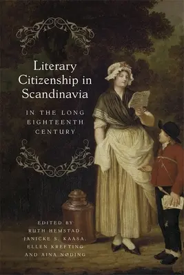 La cittadinanza letteraria nella Scandinavia del lungo Settecento - Literary Citizenship in Scandinavia in the Long Eighteenth Century