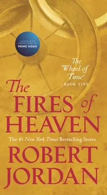 I fuochi del cielo: Libro quinto de “La ruota del tempo”. - The Fires of Heaven: Book Five of 'The Wheel of Time'
