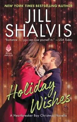 Desideri per le vacanze - Una novella natalizia di Heartbreaker Bay - Holiday Wishes - A Heartbreaker Bay Christmas Novella