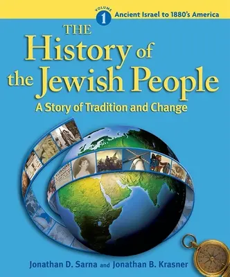 Storia del popolo ebraico Vol. 1: Dall'antico Israele all'America del 1880 - History of the Jewish People Vol. 1: Ancient Israel to 1880's America