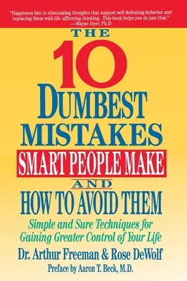 I 10 errori più stupidi che fanno le persone intelligenti e come evitarli - 10 Dumbest Mistakes Smart People Make and How To Avoid Them