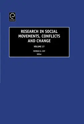 Ricerca sui movimenti sociali, i conflitti e il cambiamento, volume 27 - Research in Social Movements, Conflicts and Change, Volume 27