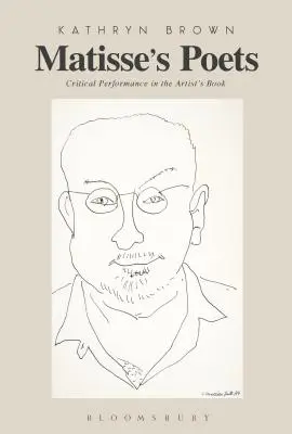 I poeti di Matisse: La performance critica nel libro d'artista - Matisse's Poets: Critical Performance in the Artist's Book