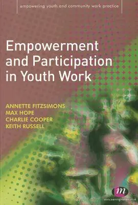Empowerment e partecipazione nel lavoro con i giovani - Empowerment and Participation in Youth Work