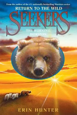 Cercatori: Ritorno alle terre selvagge #5: L'orizzonte bruciante - Seekers: Return to the Wild #5: The Burning Horizon