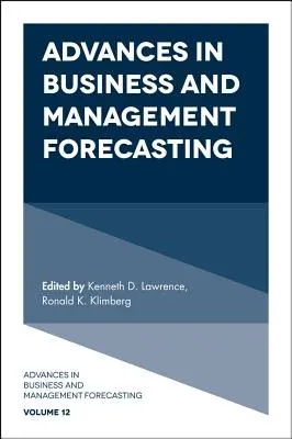 Anticipazioni sulle previsioni aziendali e gestionali - Advances in Business and Management Forecasting