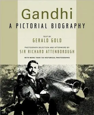Gandhi: Una biografia pittorica - Gandhi: A Pictorial Biography