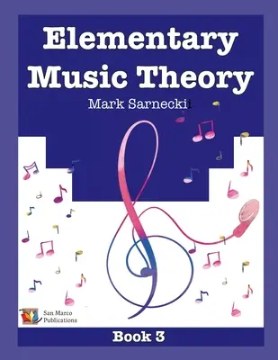 Teoria musicale elementare Libro 3 - Elementary Music Theory Book 3