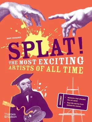 Splat!: Gli artisti più eccitanti di tutti i tempi - Splat!: The Most Exciting Artists of All Time