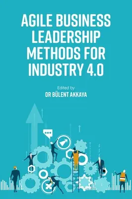 Metodi di leadership aziendale agile per l'Industria 4.0 - Agile Business Leadership Methods for Industry 4.0