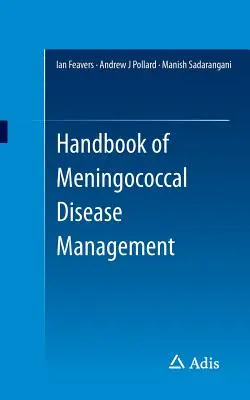 Manuale di gestione della malattia meningococcica - Handbook of Meningococcal Disease Management