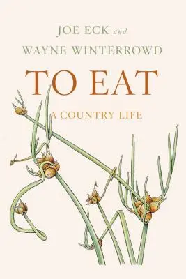 Mangiare: Una vita di campagna - To Eat: A Country Life