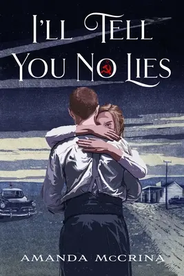 Non ti dirò bugie - I'll Tell You No Lies