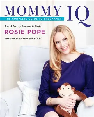 Mommy IQ: La guida completa alla gravidanza - Mommy IQ: The Complete Guide to Pregnancy