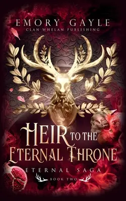 L'erede del trono eterno: Saga eterna, libro 2 - Heir to the Eternal Throne: Eternal Saga Book 2