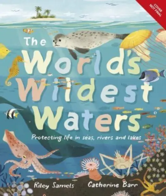 Le acque più selvagge del mondo - Proteggere la vita nei mari, nei fiumi e nei laghi - World's Wildest Waters - Protecting Life in Seas, Rivers, and Lakes