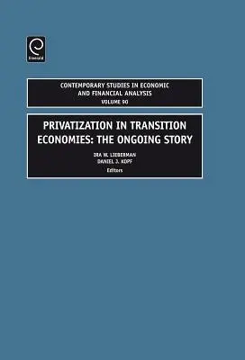 Privatizzazione nelle economie in transizione: La storia in corso - Privatization in Transition Economies: The Ongoing Story