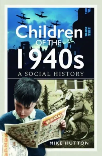 I bambini degli anni '40: Una storia sociale - Children of the 1940s: A Social History