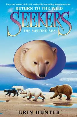 Cercatori: Ritorno alle terre selvagge #2: Il mare che si scioglie - Seekers: Return to the Wild #2: The Melting Sea