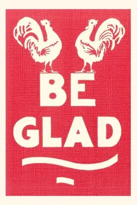 Diario d'epoca Slogan Be Glad - Vintage Journal Be Glad Slogan