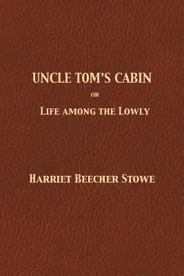 La capanna dello zio Tom - Uncle Tom's Cabin