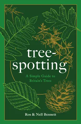 Individuazione degli alberi (per tutti): Guida all'identificazione dei 56 alberi autoctoni della Gran Bretagna - Tree-Spotting (for Everyone): A Guide to Identifying Britain's 56(ish) Native Trees