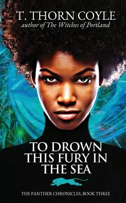 Affogare questa furia nel mare - To Drown This Fury in the Sea