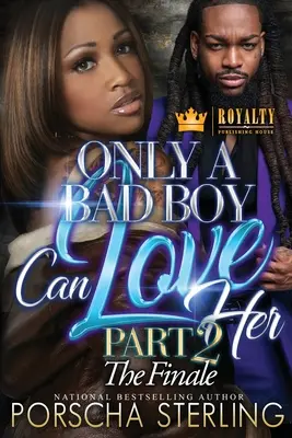 Solo un cattivo ragazzo può amarla 2 - Only a Bad Boy Can Love Her 2