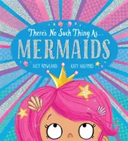 Le sirene non esistono (PB) - There's No Such Thing as Mermaids (PB)