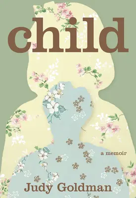 Bambino: Un libro di memorie - Child: A Memoir