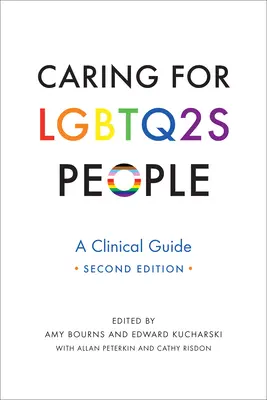 Curare le persone LGBTQ2S: Guida clinica, seconda edizione - Caring for LGBTQ2S People: A Clinical Guide, Second Edition