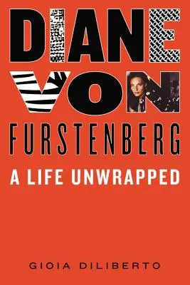 Diane Von Furstenberg: Una vita senza veli - Diane Von Furstenberg: A Life Unwrapped