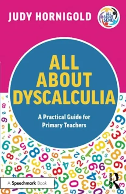 Tutto sulla discalculia: una guida pratica per gli insegnanti della scuola primaria - All About Dyscalculia: A Practical Guide for Primary Teachers