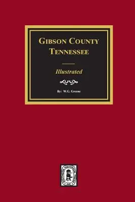 Contea di Gibson, Tennessee - Illustrato - Gibson County, Tennessee - Illustrated