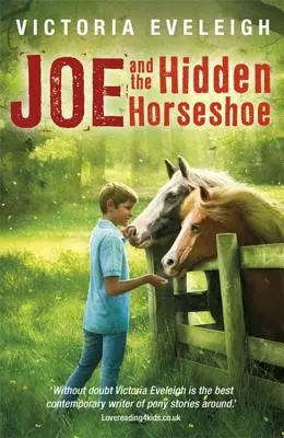 Joe e il ferro di cavallo nascosto: Un ragazzo e i suoi cavalli - Joe and the Hidden Horseshoe: A Boy and His Horses