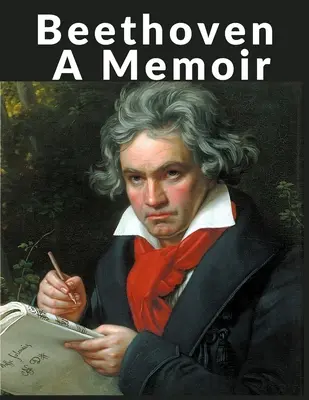 Beethoven: Un libro di memorie - Beethoven: A Memoir