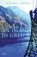 Un'isola in Grecia: Sulle rive di Skopelos - An Island in Greece: On the Shores of Skopelos