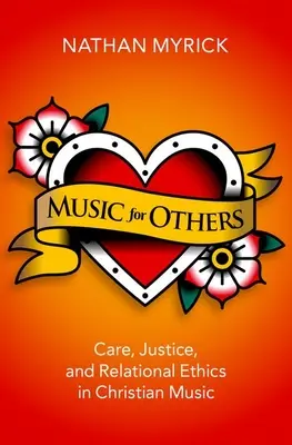 Musica per gli altri - Cura, giustizia ed etica relazionale nella musica cristiana - Music for Others - Care, Justice, and Relational Ethics in Christian Music