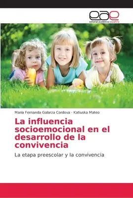 L'influenza socioemozionale nello sviluppo della convivenza - La influencia socioemocional en el desarrollo de la convivencia