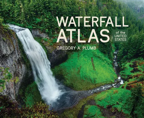 Atlante delle cascate degli Stati Uniti - Waterfall Atlas of the United States