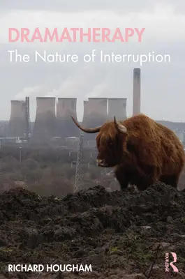 Drammaterapia: La natura dell'interruzione - Dramatherapy: The Nature of Interruption