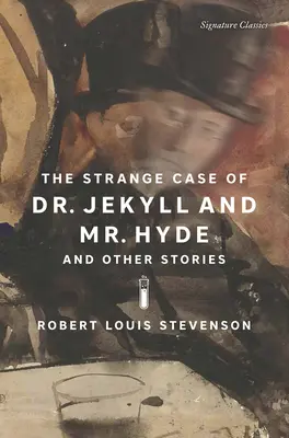 Lo strano caso del dottor Jekyll e del signor Hyde e altre storie - The Strange Case of Dr. Jekyll and Mr. Hyde and Other Stories