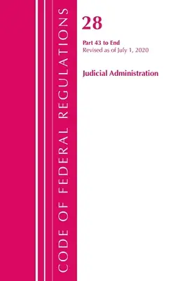 Codice dei regolamenti federali, titolo 28 Amministrazione giudiziaria 43-fine, aggiornato al 1° luglio 2020: Parte 1 (Ufficio del registro federale (U S )) - Code of Federal Regulations, Title 28 Judicial Administration 43-End, Revised as of July 1, 2020: Part 1 (Office of the Federal Register (U S ))