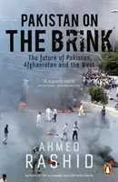 Il Pakistan sull'orlo del baratro - Il futuro del Pakistan, dell'Afghanistan e dell'Occidente - Pakistan on the Brink - The future of Pakistan, Afghanistan and the West